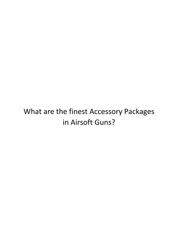 what are the best Accessory Packages in Airsoft Guns?
