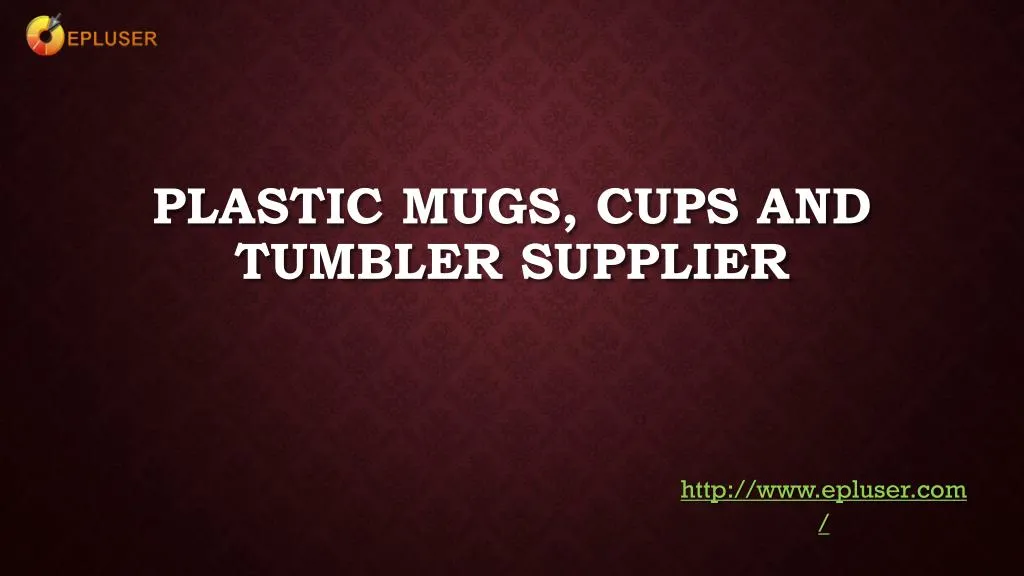 plastic mugs cups and tumbler supplier
