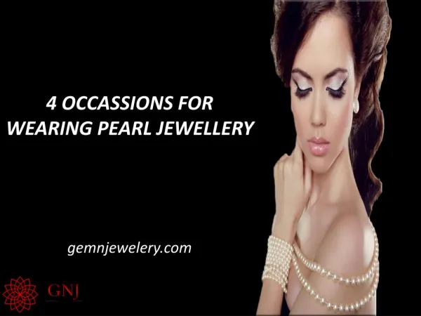 4 OCCASSIONS FOR WEARING PEARL STONE JEWELLERY