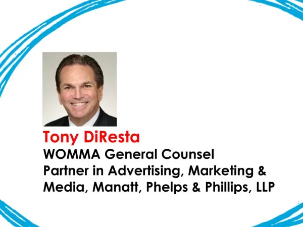 Tony DiResta WOMMA General Counsel Partner in Advertising, Marketing Media, Manatt, Phelps Phillips, LLP