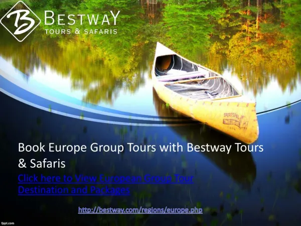 Europe Group Tours | Bestway Tours & Safaris