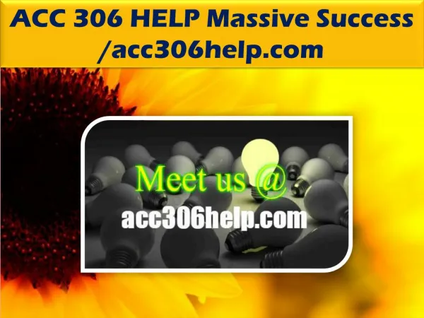 ACC 306 HELP Massive Success /acc306help.com
