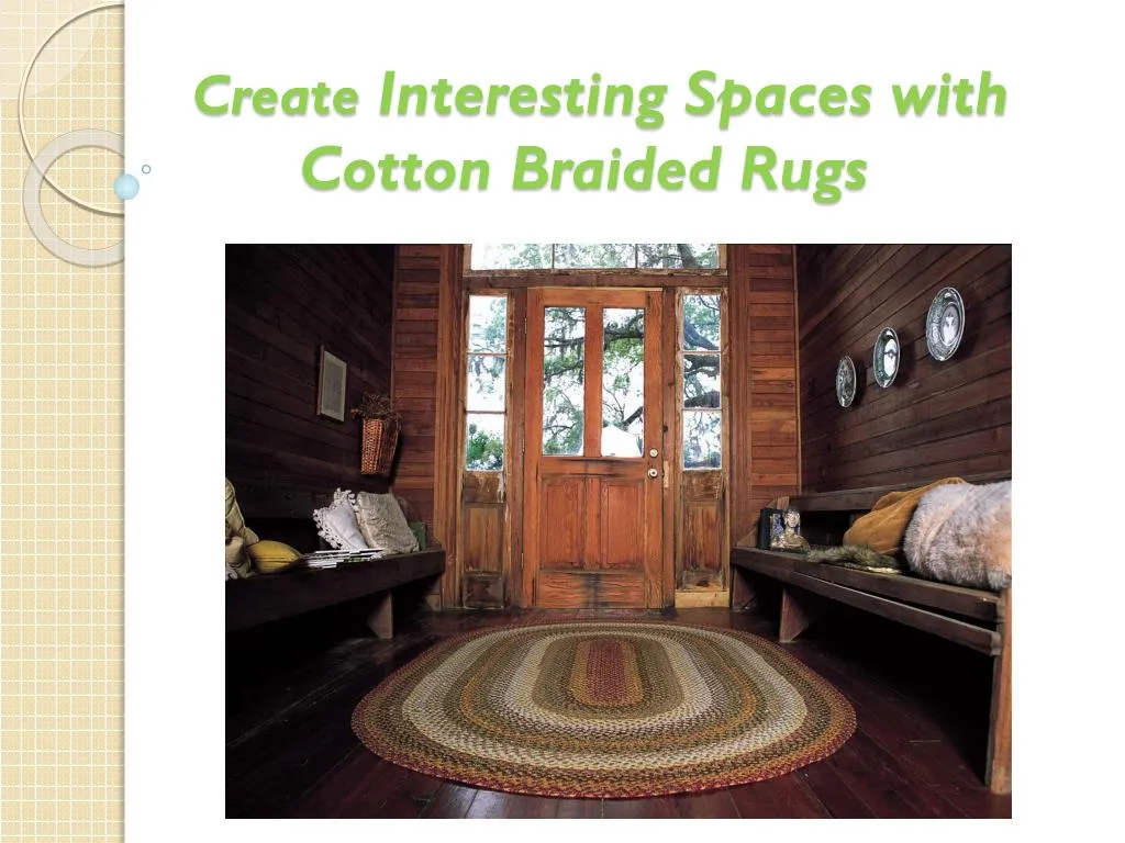 create interesting spaces with cotton braided rugs