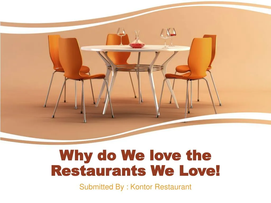 why do we love the restaurants we love