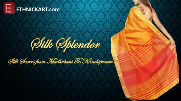 Silk splendor sarees by ETHNICKART
