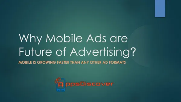 Why mobile ads are future of advertising