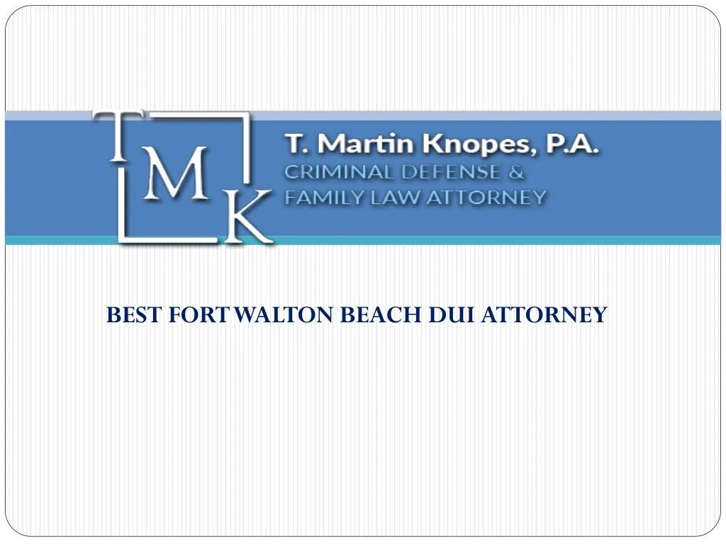 best fort walton beach dui attorney