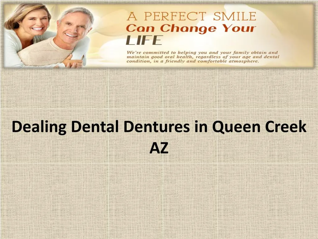 dealing dental dentures in queen creek az
