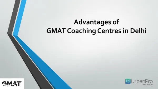 Advantages of GMAT coaching centres in Delhi