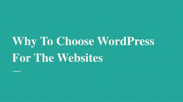 Why To Choose WordPress For The Websites