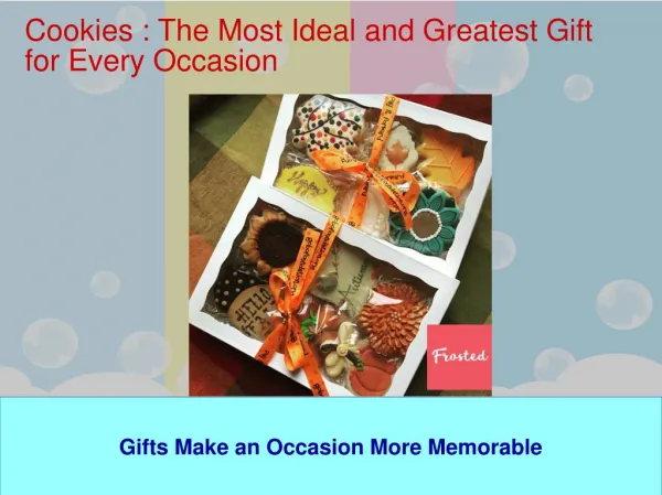 Cookies- Ideal and Great Present for Every Occasion