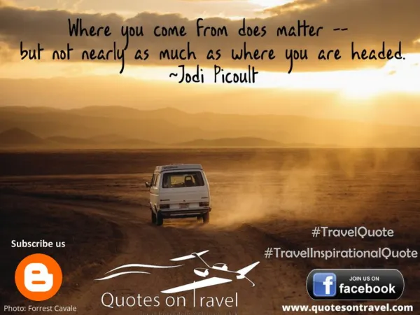 Travel Inspiration Quotes by Jodi Picoult - Quotes On Travel