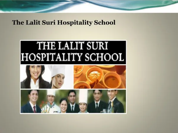 The Lalit Suri Hospitality School- Best Hotel Management College in India