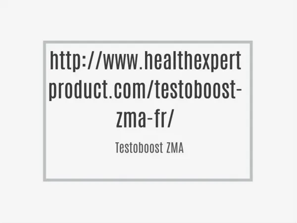 http://www.healthexpertproduct.com/testoboost-zma-fr/