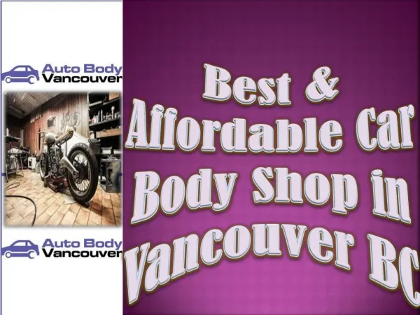 Best & Affordable Car Body Shop in Vancouver BC