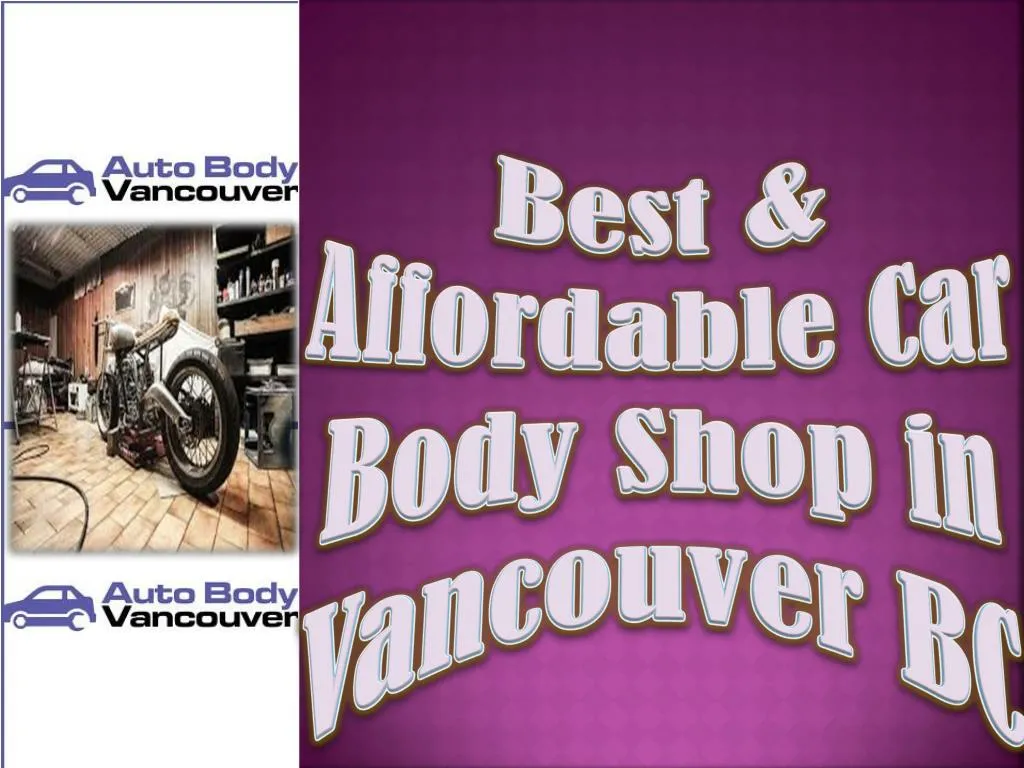 best affordable car body shop in vancouver bc