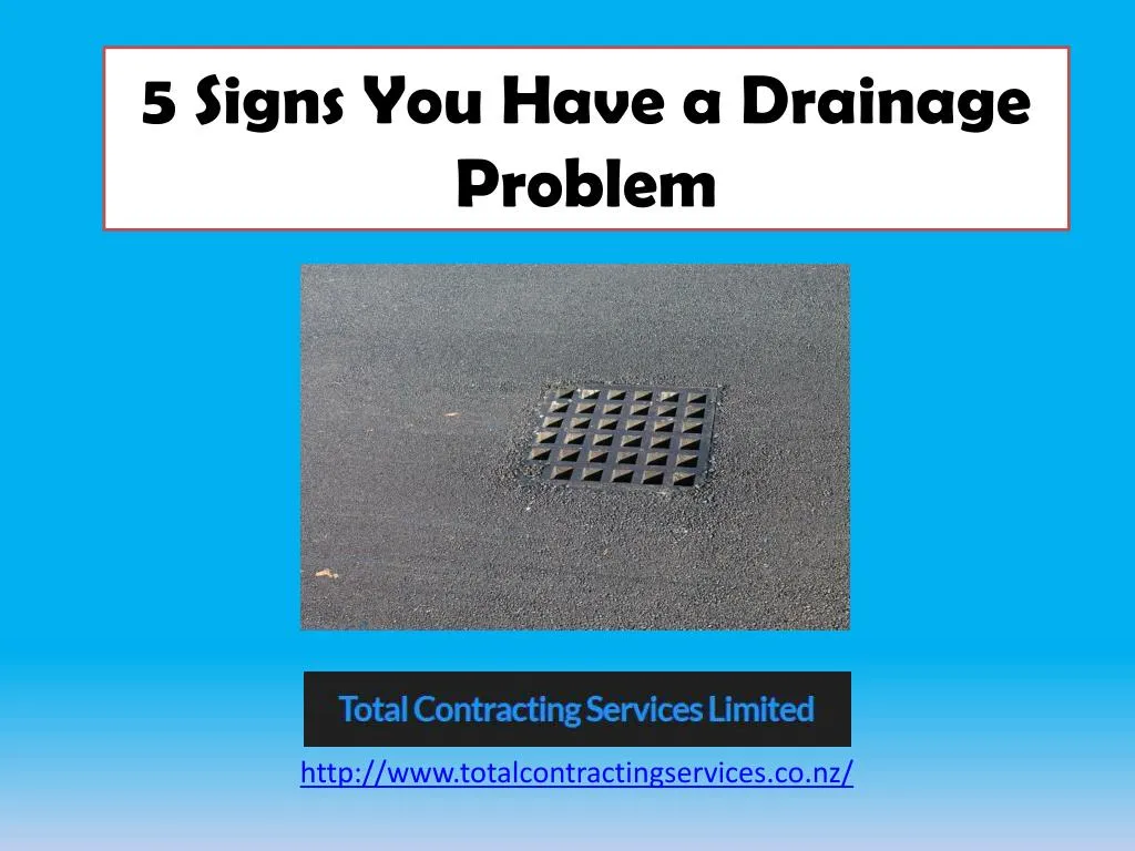 5 signs you have a drainage problem