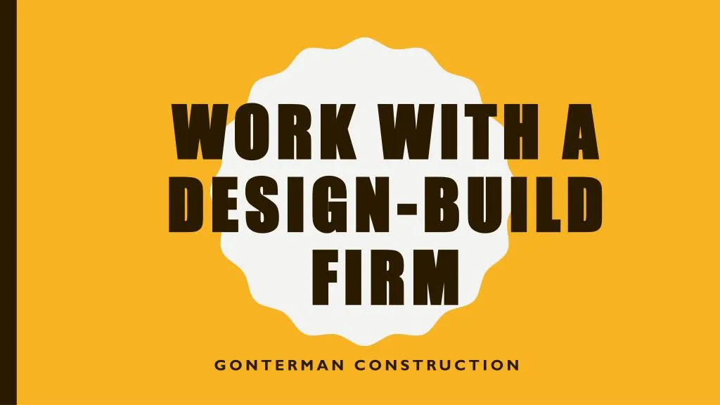 work with a design build firm
