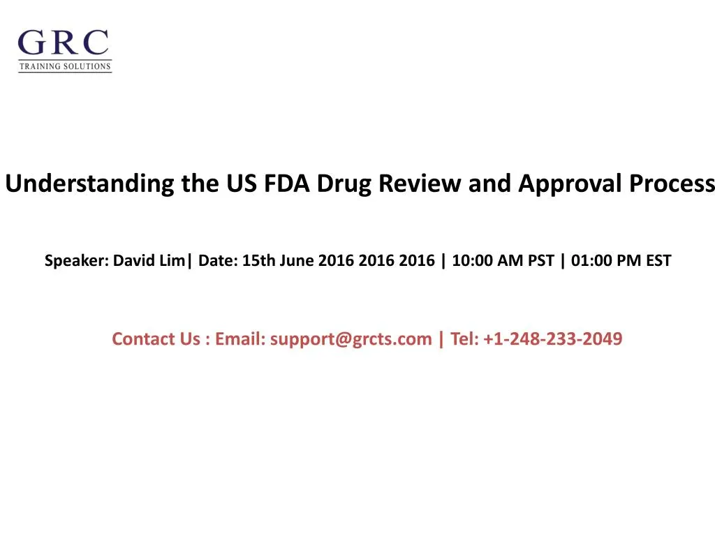 understanding the us fda drug review and approval process