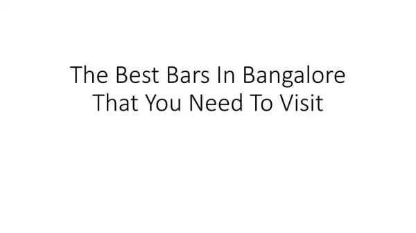 The Best Bars In Bangalore That You Need To Visit