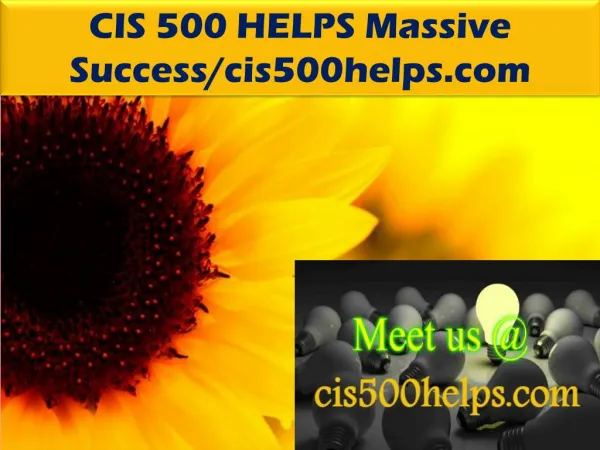 CIS 500 HELPS Massive Success/cis500helps.com