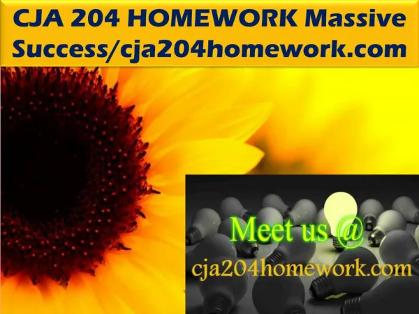 CJA 204 HOMEWORK Massive Success/cja204homework.com