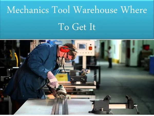 Mechanics Tool Warehouse Where To Get It