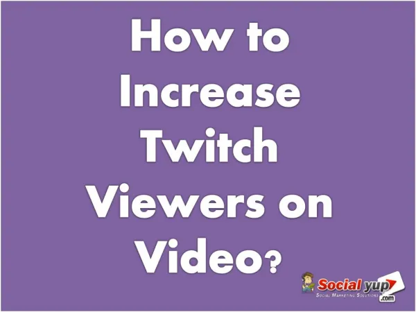 Buy Twitch Viewers Fast to Attract More Users