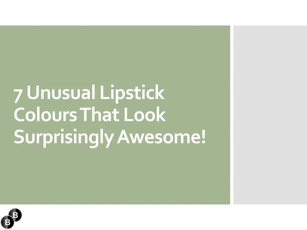 7 unusual lipstick colours that look surprisingly awesome