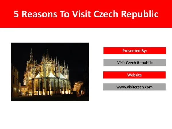 5 Reasons To Visit Czech Republic