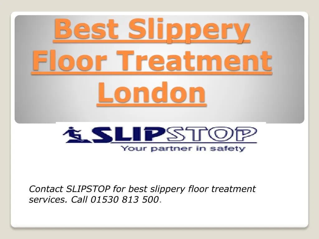 best slippery floor treatment london