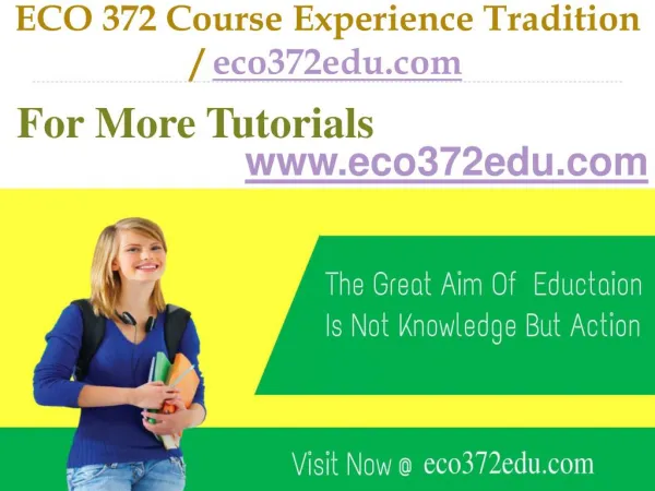 ECO 372 Course Experience Tradition / eco372edu.com