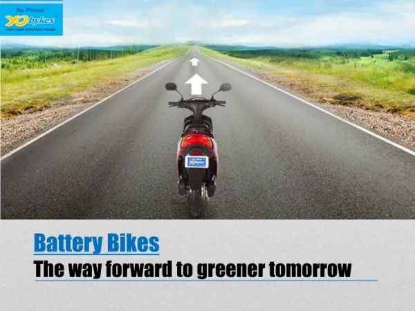 Battery Bikes - The way forward to greener tomorrow