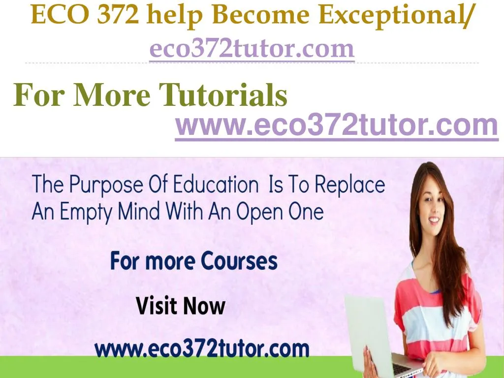 eco 372 help become exceptional eco372tutor com