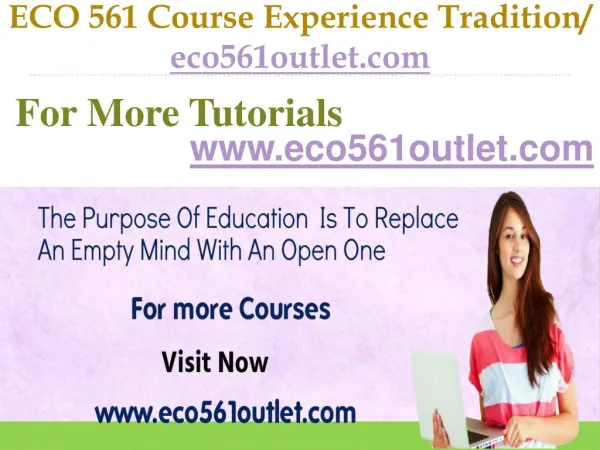 ECO 561 Course Experience Tradition / eco561outlet.com