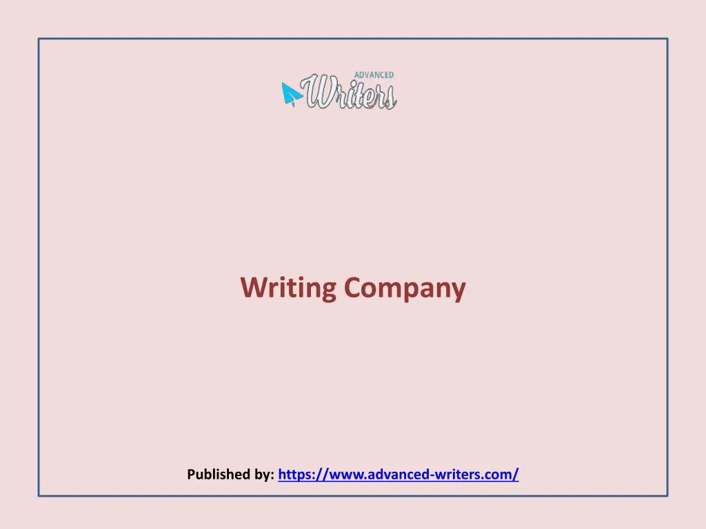 writing company published by https www advanced writers com