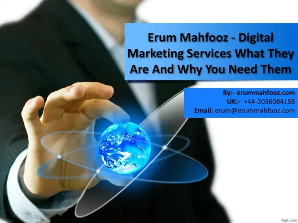 Erum Mahfooz - Digital Marketing Services What They Are And Why You Need