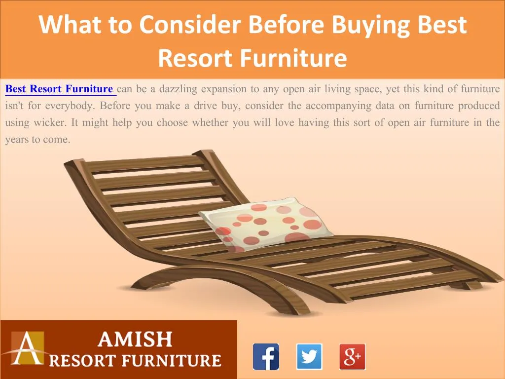 what to consider before buying best resort furniture