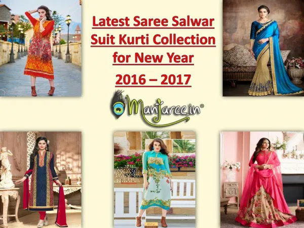 Latest Saree Salwar Suit Kurti Collection for New Year 2016 - 2017