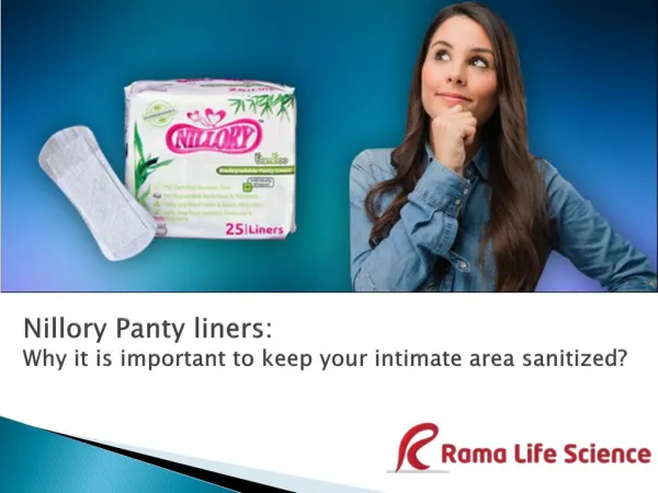 Nillory Panty liners: Why it is important to keep your intimate area sanitized?