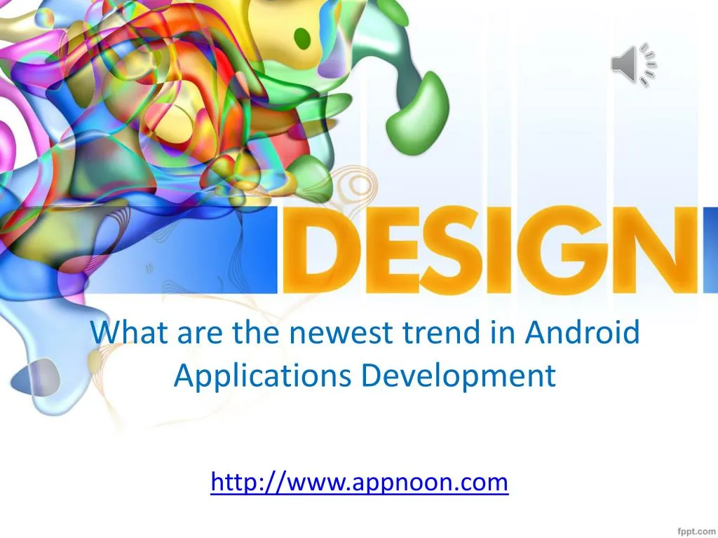 what are the newest trend in android applications development