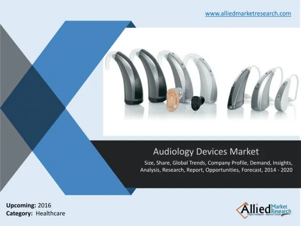 Audiology Devices Market : Industry Size & Analysis