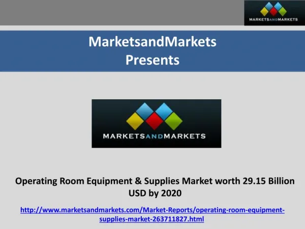 Operating Room Equipment & Supplies Market worth 29.15 Billion USD by 2020