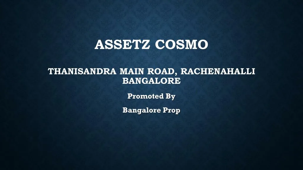 assetz cosmo thanisandra main road rachenahalli bangalore