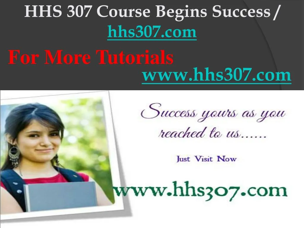 hhs 307 course begins success hhs307 com