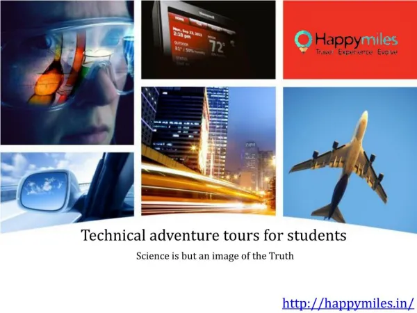 Technical adventure tours for students