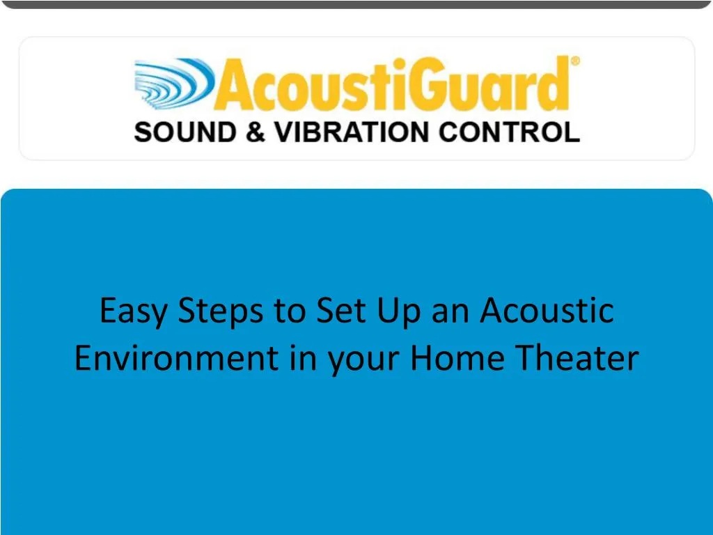 easy steps to set up an acoustic environment in your home theater