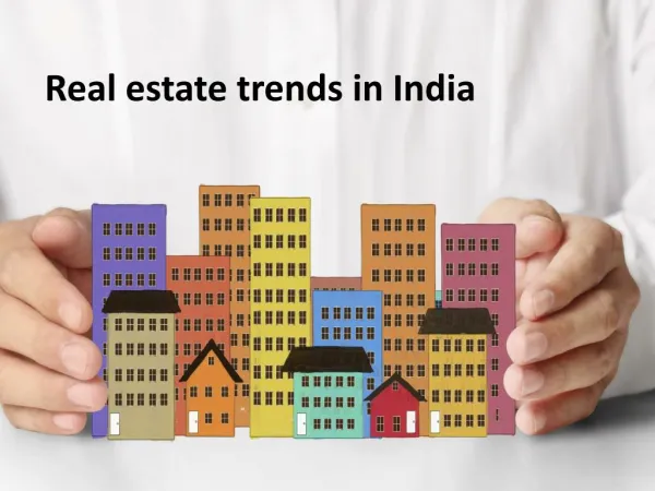 Real Estate Trends in India