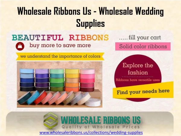 Get Online Wedding Supplier @ Wholesale Ribbons Us