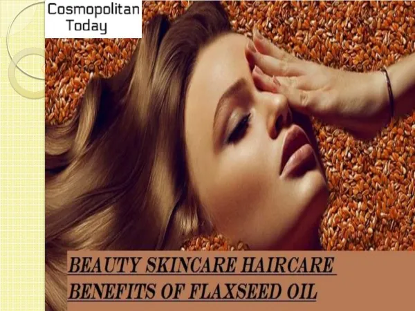 Flaxseed Oil prevents thinning or hair and Hairfall